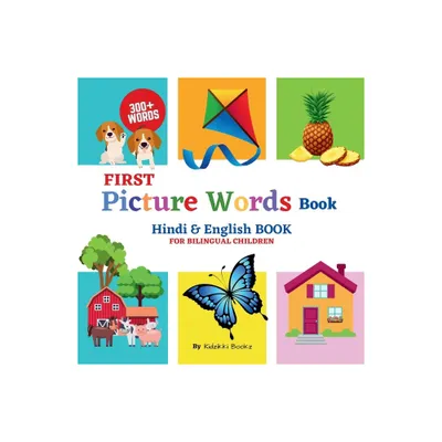 First Picture Words Book - Hindi & English Book For Bilingual Children - by Kidzikki Bookz (Paperback)