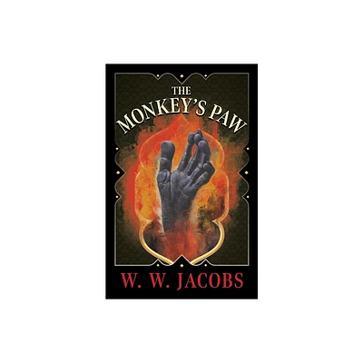 The Monkeys Paw (Fantasy & Horror Classics) - by W W Jacobs (Paperback)