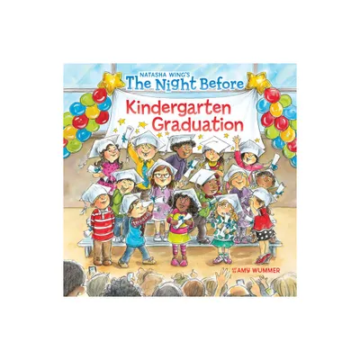 Night Before Kindergarten Graduation - (Night Before) by Natasha Wing (Paperback)