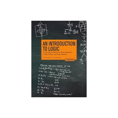 An Introduction to Logic - Second Edition - 2nd Edition by Richard T W Arthur (Paperback)