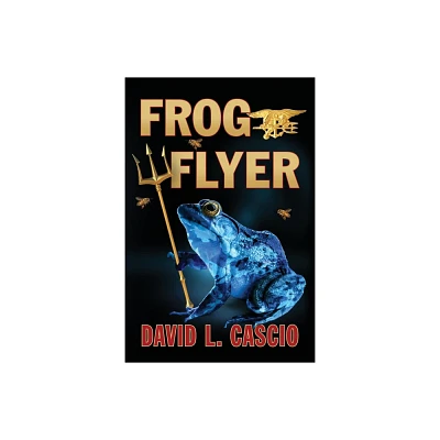 FrogFlyer - by David L Cascio (Paperback)