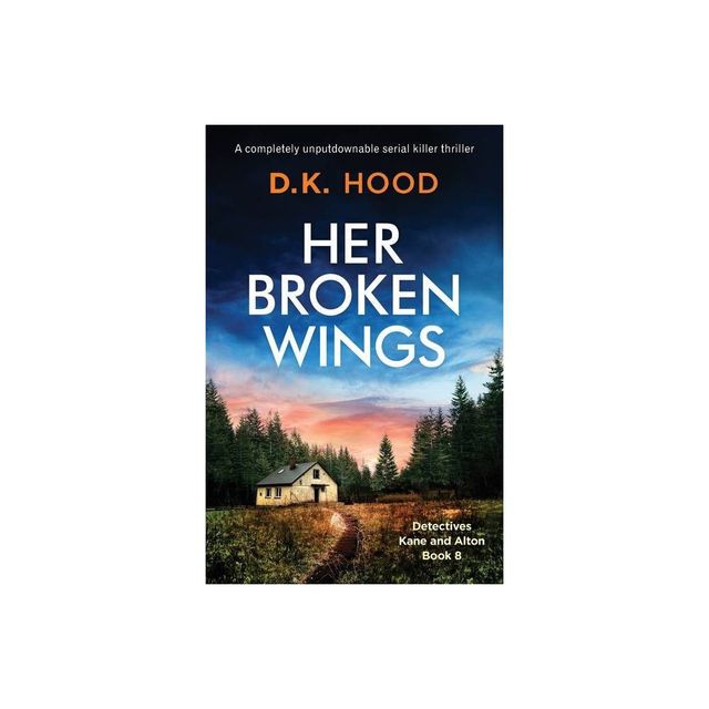 Her Broken Wings - by D K Hood (Paperback)