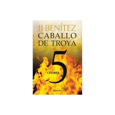 Caballo de Troya 5: Cesarea / Trojan Horse 5: Caesarea - (Narrativa) by Juan Jos Bentez (Paperback)