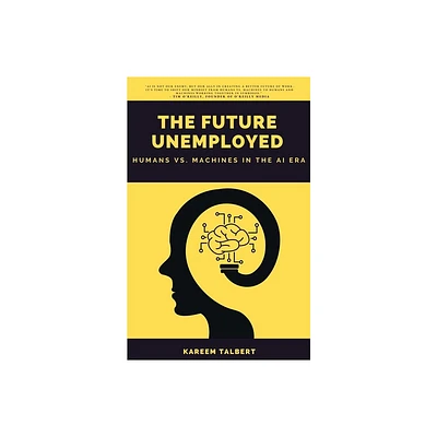 The Future Unemployed - by Kareem Talbert (Paperback)