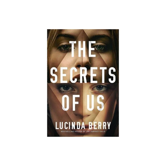 The Secrets of Us - by Lucinda Berry (Paperback)