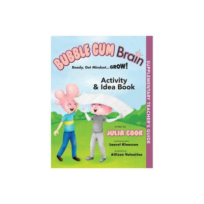 Bubble Gum Brain Activity and Idea Book - by Julia Cook (Paperback)