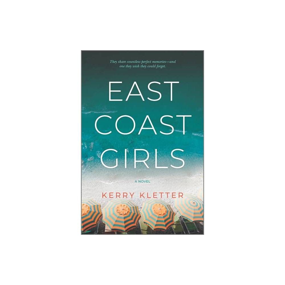 Mira Books East Coast Girls - by Kerry Kletter (Paperback) | The Market  Place