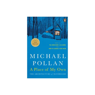 A Place of My Own - by Michael Pollan (Paperback)