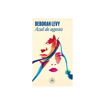 Azul de Agosto / August Blue - by Deborah Levy (Paperback)