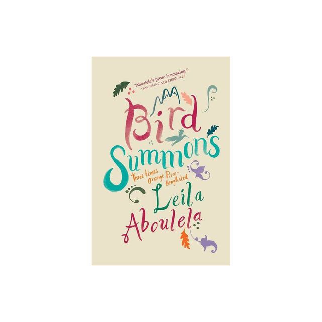 Bird Summons - by Leila Aboulela (Paperback)