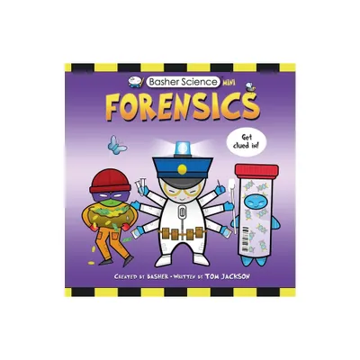 Basher Science Mini: Forensics - (Paperback)