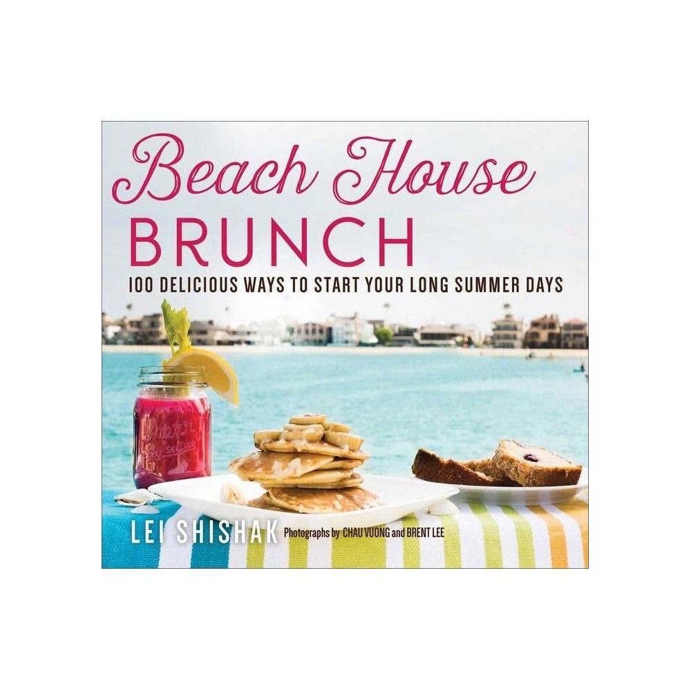 Beach House Brunch - by Lei Shishak (Paperback)