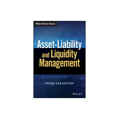 Asset-Liability and Liquidity Management - by Pooya Farahvash (Hardcover)