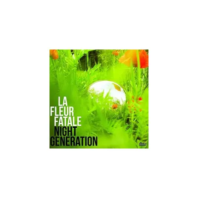 La Fleur Fatale - Night Generation (Vinyl)