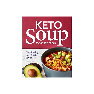 Keto Soup Cookbook - by Jennifer Allen (Paperback)