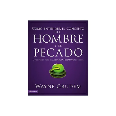 Cmo entender el concepto del hombre y el pecado Softcover Making Sense of Man and Sin - (Cmo Entender) by Wayne A Grudem (Paperback)