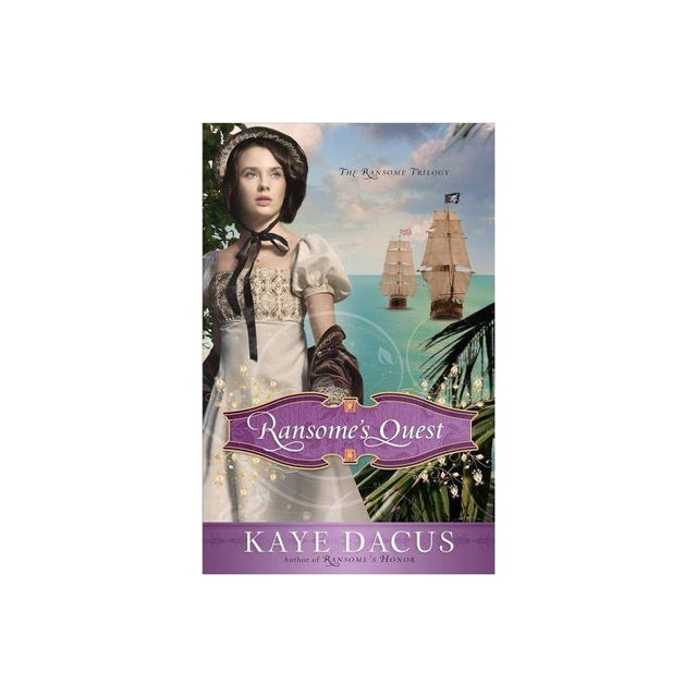 Ransomes Quest - (Ransome Trilogy) by Kaye Dacus (Paperback)