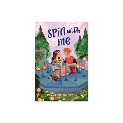 Spin with Me - by Ami Polonsky (Paperback)