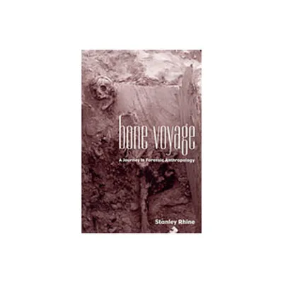 Bone Voyage - by Stanley Rhine (Paperback)