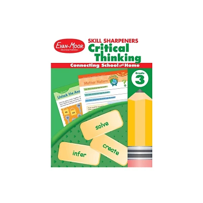 Skill Sharpeners: Critical Thinking, Grade 3 Workbook - by Evan-Moor Educational Publishers (Paperback)