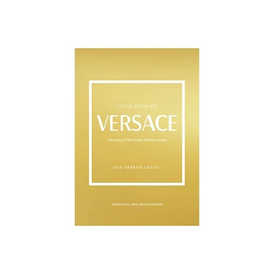 The Little Book of Versace - (Little Books of Fashion) by Laia Farran Graves (Hardcover)