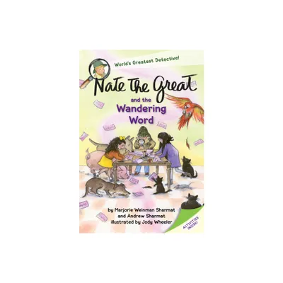 Nate the Great and the Wandering Word - by Marjorie Weinman Sharmat & Andrew Sharmat (Paperback)