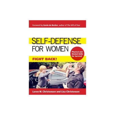 Self-Defense for Women - 2nd Edition by Loren W Christensen & Lisa Christensen (Paperback)