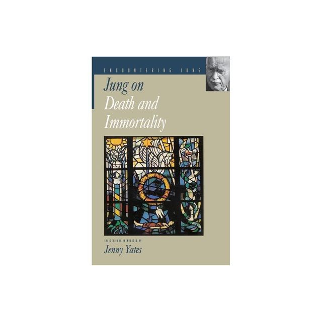 Jung on Death and Immortality - (Encountering Jung) by C G Jung (Paperback)