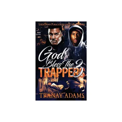 God Bless the Trappers 3 - by Tranay Adams (Paperback)