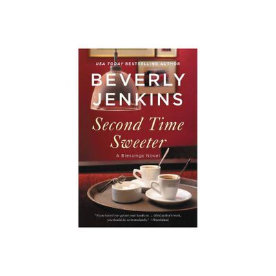 Second Time Sweeter - (Blessings) by Beverly Jenkins (Paperback)