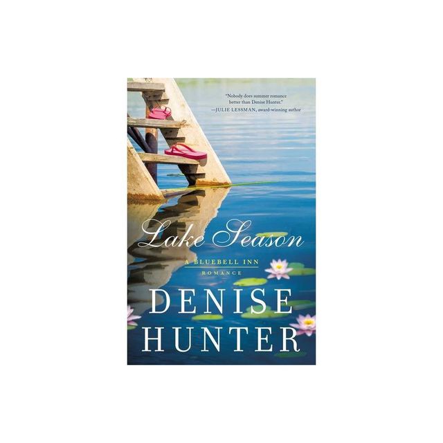 Lake Season - (Bluebell Inn Romance) by Denise Hunter (Paperback)