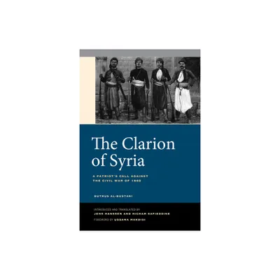 The Clarion of Syria - by Butrus Al-Bustani (Paperback)