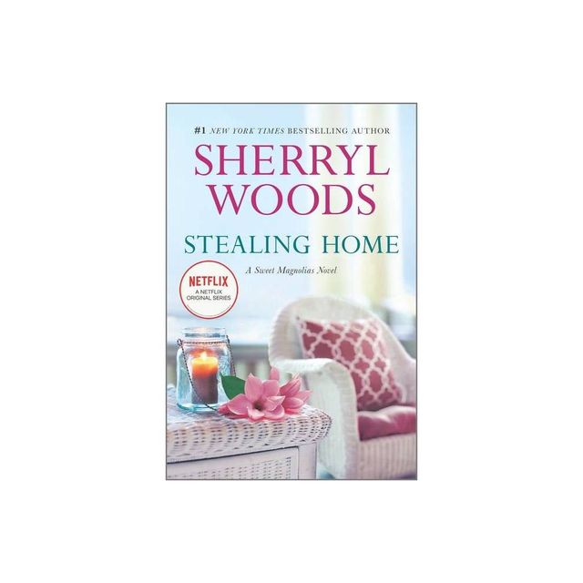 Stealing Home ( Sweet Magnolias) (Reprint) (Paperback) by Sherryl Woods