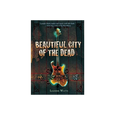 Beautiful City of the Dead - by Leander Watts (Paperback)