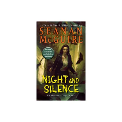 Night and Silence - (October Daye) by Seanan McGuire (Paperback)