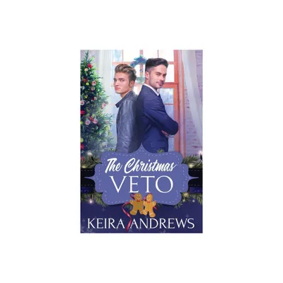 The Christmas Veto - (Festive Fakes) by Keira Andrews (Paperback)