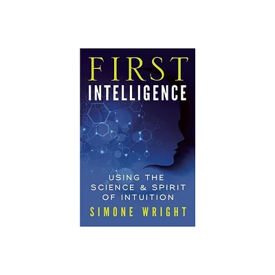 First Intelligence - by Simone Wright (Paperback)