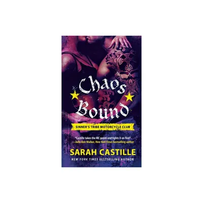 Chaos Bound - (Sinners Tribe Motorcycle Club) by Sarah Castille (Paperback)