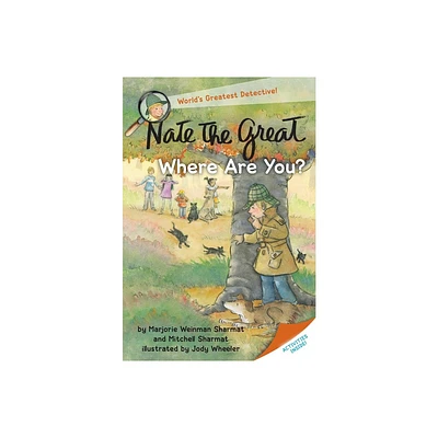 Nate the Great, Where Are You? - by Marjorie Weinman Sharmat & Mitchell Sharmat (Paperback)