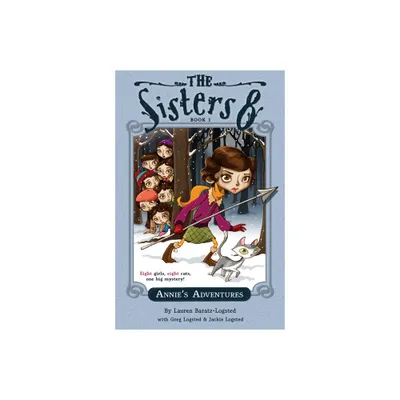 Annies Adventures, 1 - (Sisters Eight) by Lauren Baratz-Logsted (Paperback)