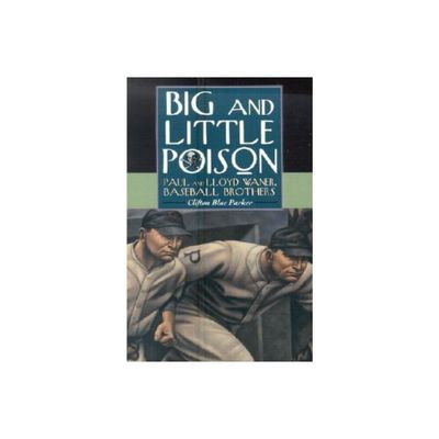 Big and Little Poison - by Clifton Blue Parker (Paperback)