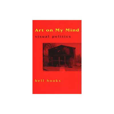 Art on My Mind - by Bell Hooks (Paperback)