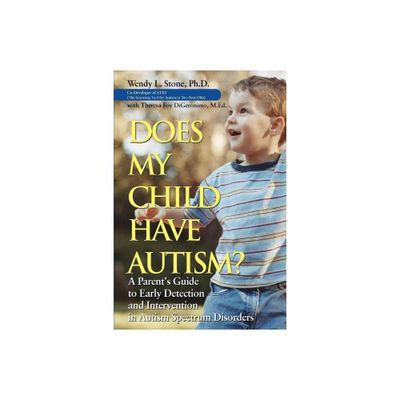 Does My Child Have Autism? - by Wendy L Stone (Paperback)