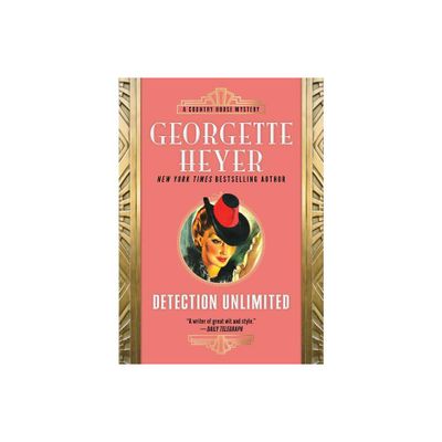 Detection Unlimited - (Country House Mysteries) by Georgette Heyer (Paperback)