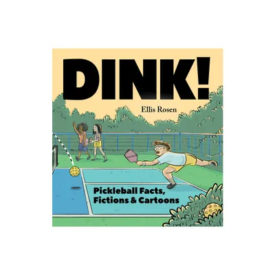 Dink! - by Ellis Rosen (Hardcover)