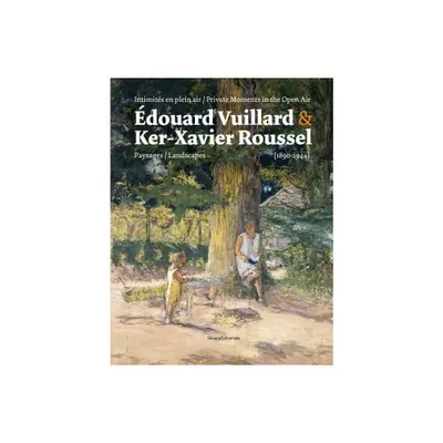 douard Vuillard & Ker-Xavier Roussel - by Mathias Chivot (Paperback)