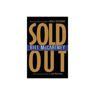 Sold Out - by Bill McCartney & David Halbrook (Paperback)