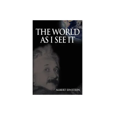 World As I See It - by Albert Einstein (Paperback)