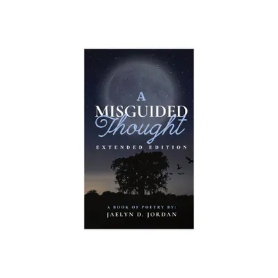 A Misguided Thought Extended Edition