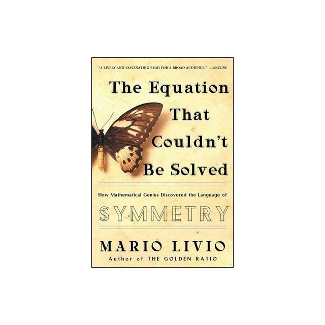 The Equation That Couldnt Be Solved - Annotated by Mario Livio (Paperback)
